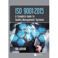 ISO 9001: 2015 - A Complete Guide to Quality Management Systems